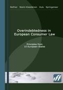 Overindebtedness in European Consumer Law: Principles from 15 European States