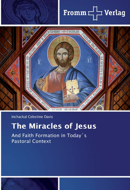 The Miracles of Jesus: And Faith Formation in Today´s Pastoral Context