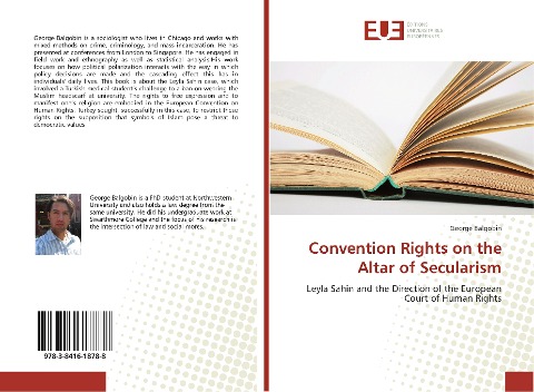 Convention Rights on the Altar of Secularism: Leyla Sahin and the Direction of the European Court of Human Rights
