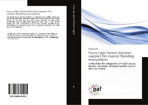 Fuzzy logic based decision support for coastal flooding evacuations: Method for the integration of multi-source, diverse, uncertain, temporal-spatial variant decision criteria