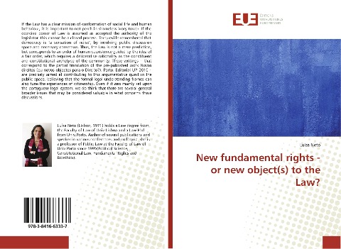 New fundamental rights - or new object(s) to the Law?