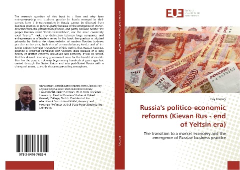Russias politico-economic reforms (Kievan Rus - end of Yeltsin era): The transition to a market economy and the emergence of Russian business practice