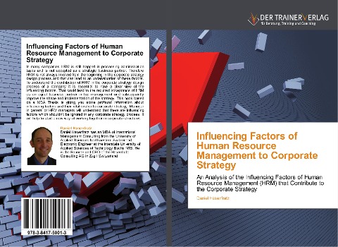 Influencing Factors of Human Resource Management to Corporate Strategy: An Analysis of the Influencing Factors of Human Resource Management (HRM) that Contribute to the Corporate Strategy