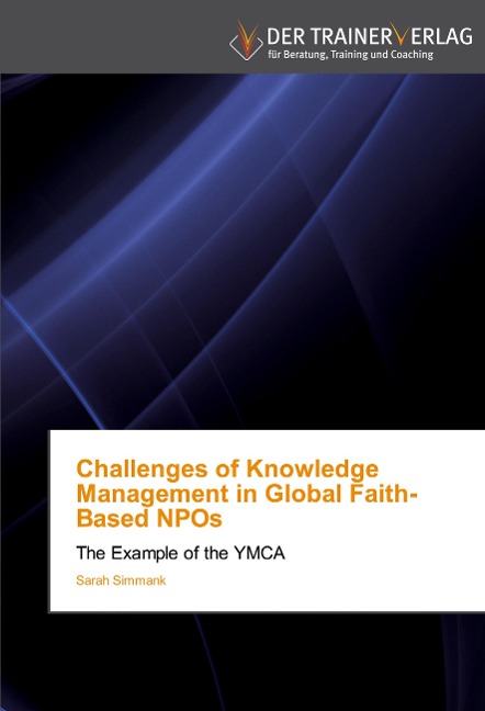 Challenges of Knowledge Management in Global Faith-Based NPOs: The Example of the YMCA