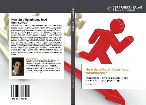 How do elite athletes lead themselves?: Transferring a revised concept of self-leadership to sport psychology