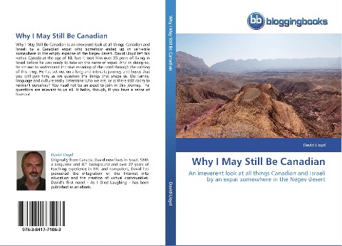 Why I May Still Be Canadian: An irreverent look at all things Canadian and Israeli by an expat somewhere in the Negev desert