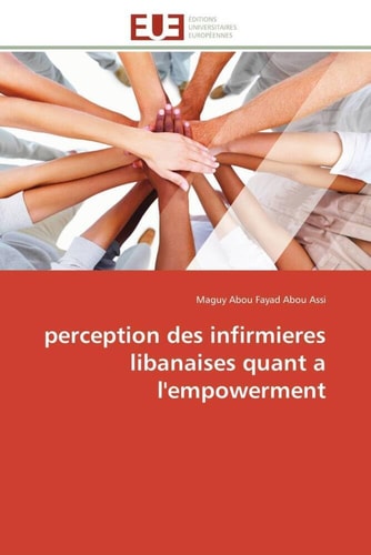 Perception Des Infirmieres Libanaises Quant a L'Empowerment¿