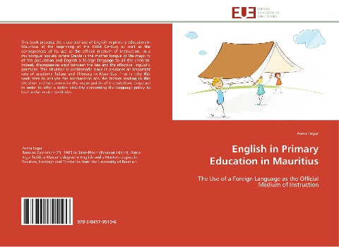 English in Primary Education in Mauritius: The Use of a Foreign Language as the Official Medium of Instruction