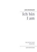 Ich bin: I am