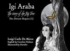 IGI ARABA - The story of the big tree: The story begins (I)