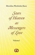 Stars of Heaven as Messengers of Love: Volume1
