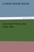 Aunt Janes Nieces and Uncle John