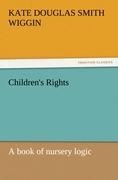 Childrens Rights: A book of nursery logic