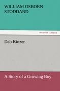Dab Kinzer: A Story of a Growing Boy