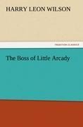 The Boss of Little Arcady