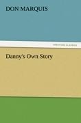 Dannys Own Story