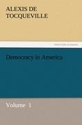Democracy in America: Volume  1