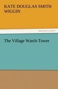The Village Watch-Tower