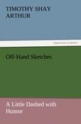 Off-Hand Sketches: A Little Dashed with Humor