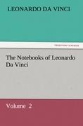 The Notebooks of Leonardo Da Vinci: Volume  2