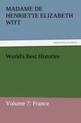 Worlds Best Histories: Volume 7: France