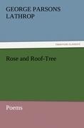 Rose and Roof-Tree: Poems