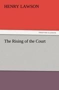 The Rising of the Court