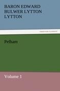 Pelham: Volume 1