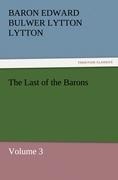 The Last of the Barons: Volume 3