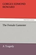 The Female Gamester: A Tragedy
