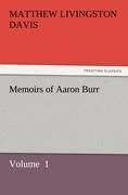 Memoirs of Aaron Burr: Volume  1