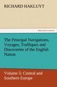 The Principal Navigations, Voyages, Traffiques and Discoveries of the English Nation: Volume 5: Central and Southern Europe