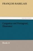Gargantua and Pantagruel, Illustrated: Book 4