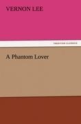 A Phantom Lover