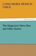 The Magicians Show Box and Other Stories