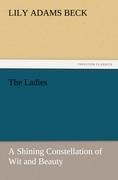 The Ladies: A Shining Constellation of Wit and Beauty