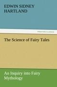 The Science of Fairy Tales: An Inquiry into Fairy  Mythology