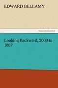 Looking Backward, 2000 to 1887
