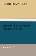 Memoirs of Extraordinary Popular Delusions: Volume  2