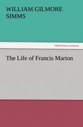 The Life of Francis Marion