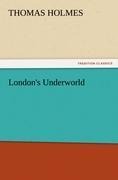 Londons Underworld