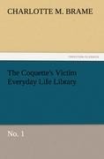 The Coquettes Victim Everyday Life Library: No. 1
