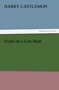 Frank on a Gun-Boat