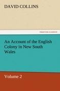 An Account of the English Colony in New South Wales: Volume 2