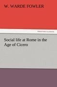 Social life at Rome in the Age of Cicero