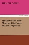 Symphonies and Their Meaning, Third Series, Modern Symphonies