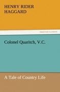 Colonel Quaritch, V.C.: A Tale of Country Life
