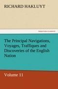 The Principal Navigations, Voyages, Traffiques and Discoveries of the English Nation: Volume 11