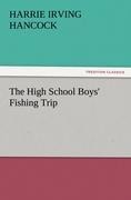 The High School Boys Fishing Trip