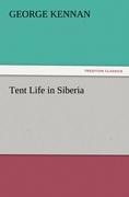 Tent Life in Siberia